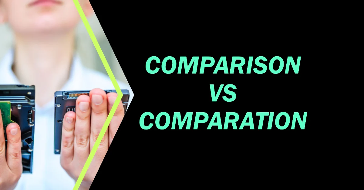 Difference Between Comparison and Comparation