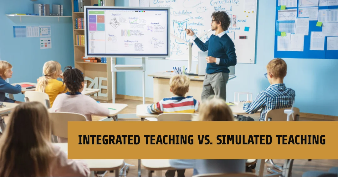 What is difference between integrated teaching and simulated teaching