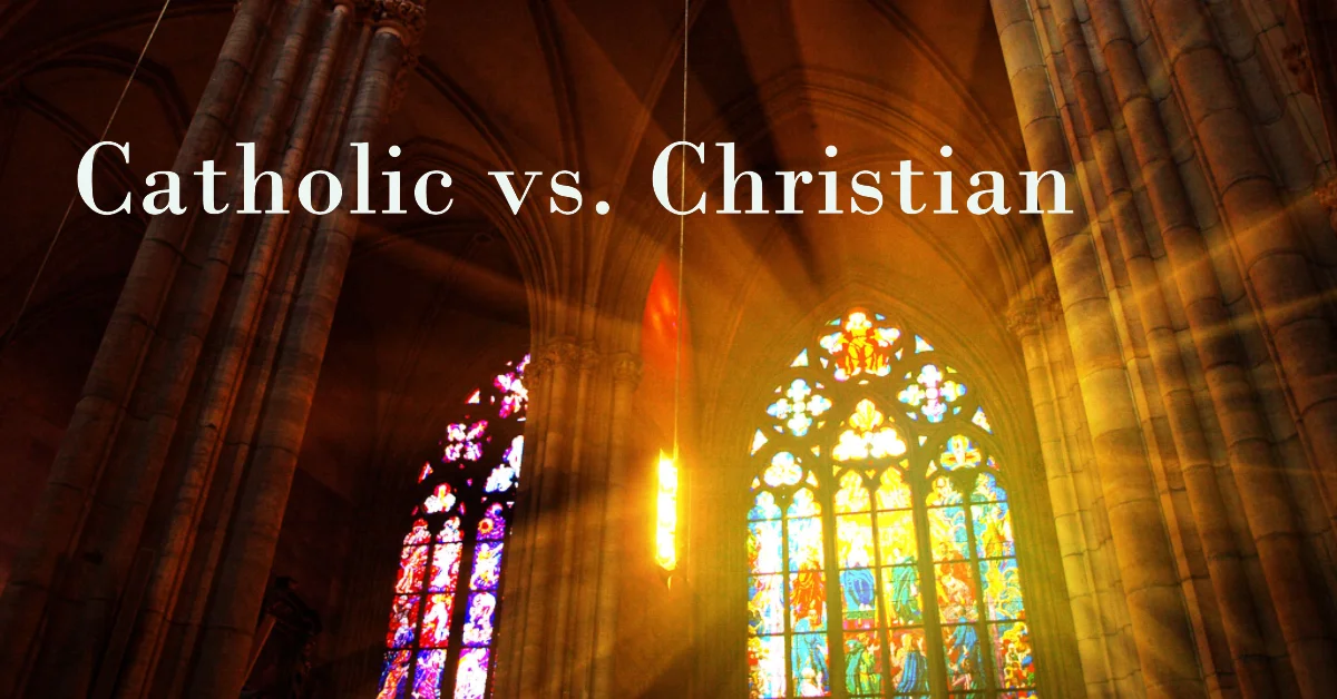 What's the difference between catholic and christian