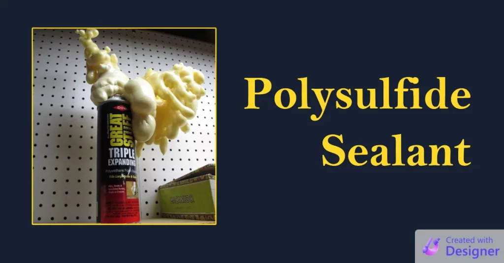 What is Polysulfide Sealant?