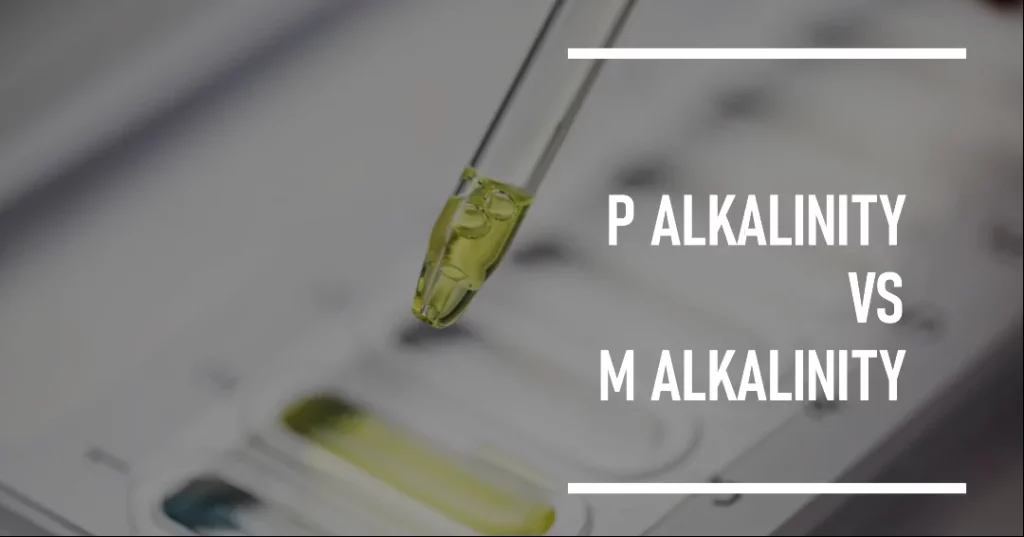 Differences Between p Alkalinity and m Alkalinity